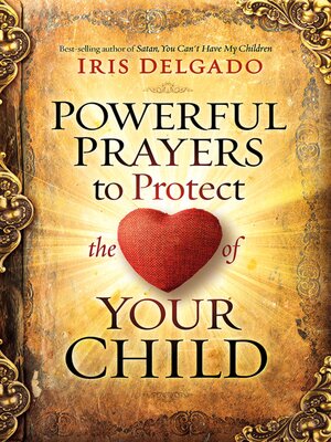 cover image of Powerful Prayers to Protect the Heart of Your Child